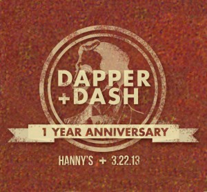 Dapper+Dash 1 Year Anniversary